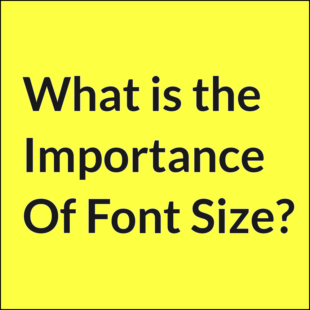 What is Font Size and How to use it? Coder Advise