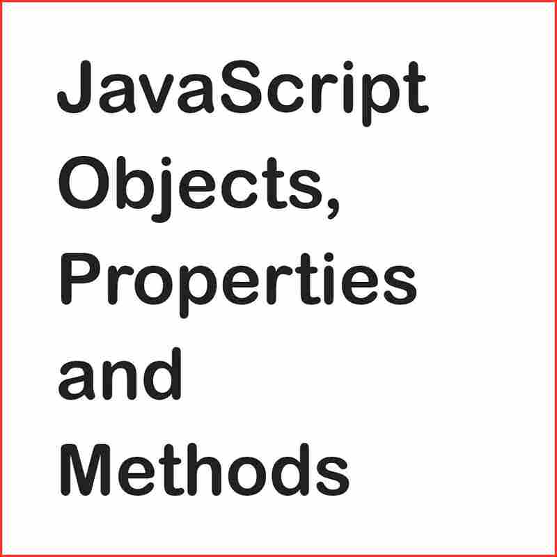 What are JavaScript Objects, Properties, and Methods? Coder Advise