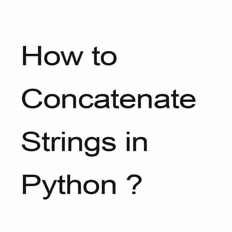 How to Concatenate Strings and Variables in Python? Coder Advise