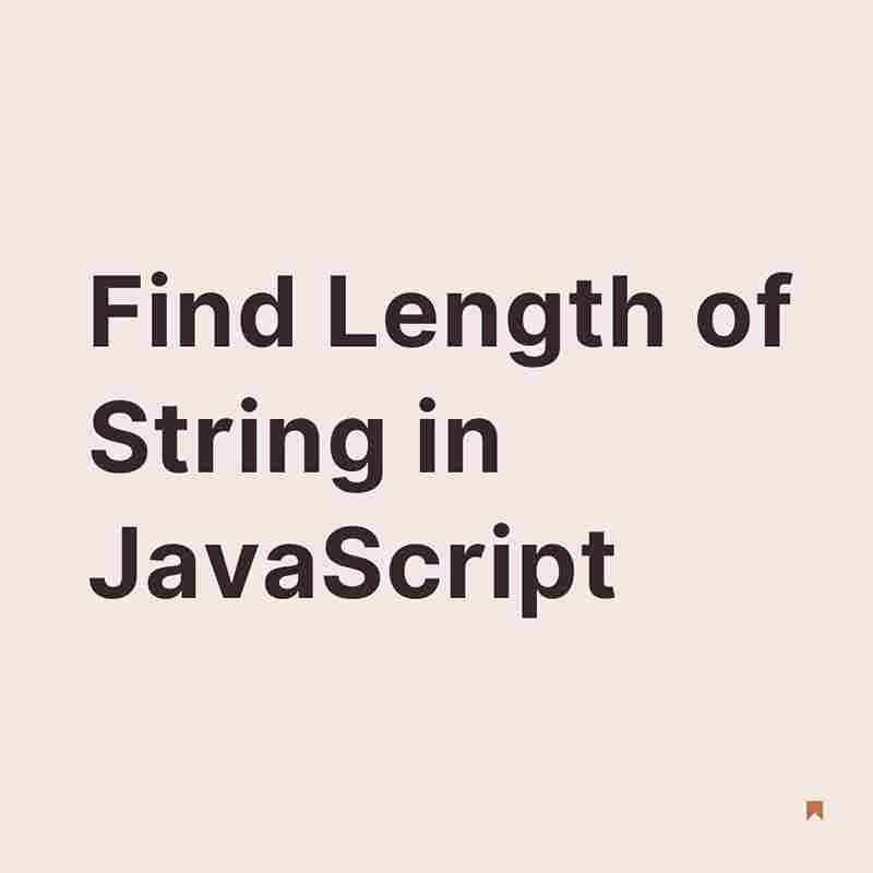 How to Find Length of String in JavaScript? Coder Advise