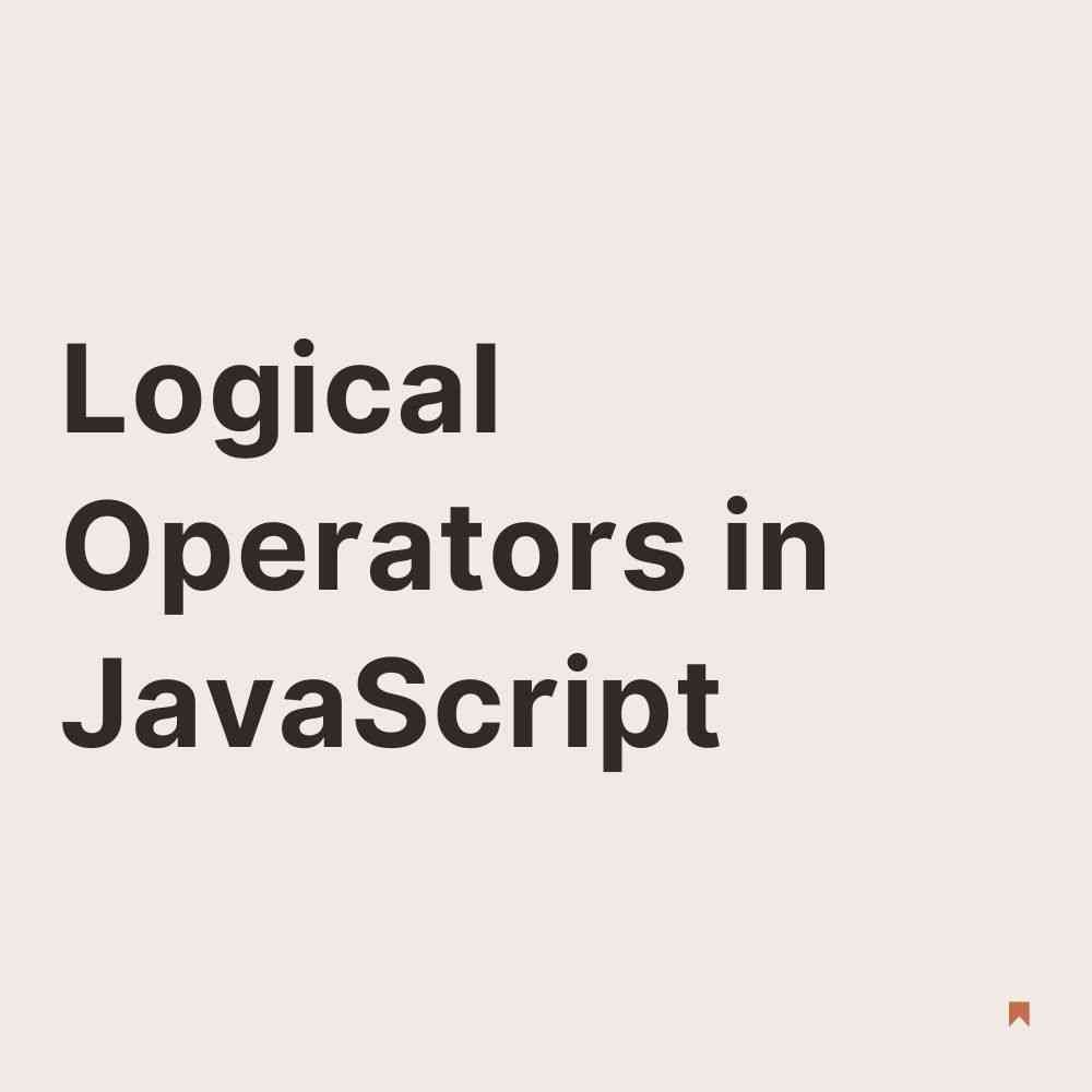 Logical Operators in JavaScript Coder Advise
