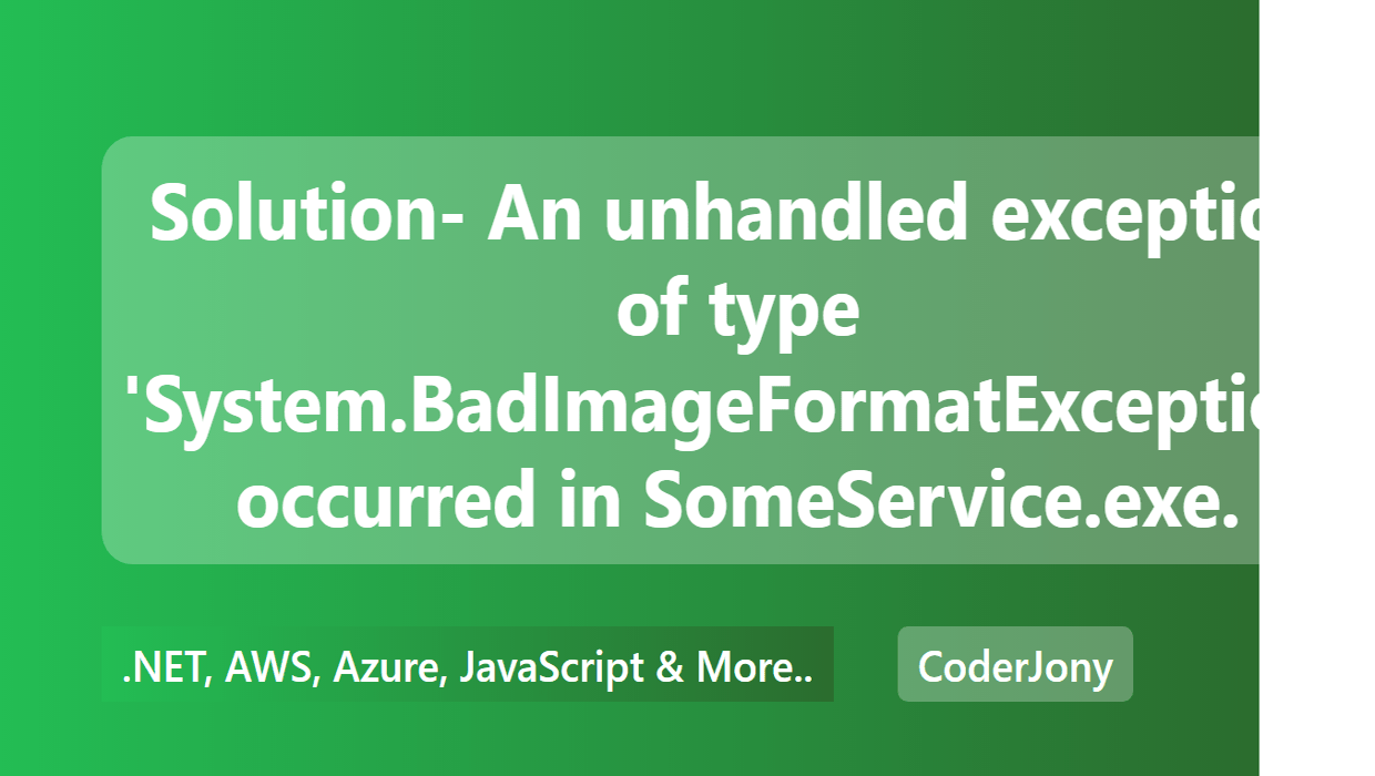 CoderJony Solution An unhandled exception of type 'System