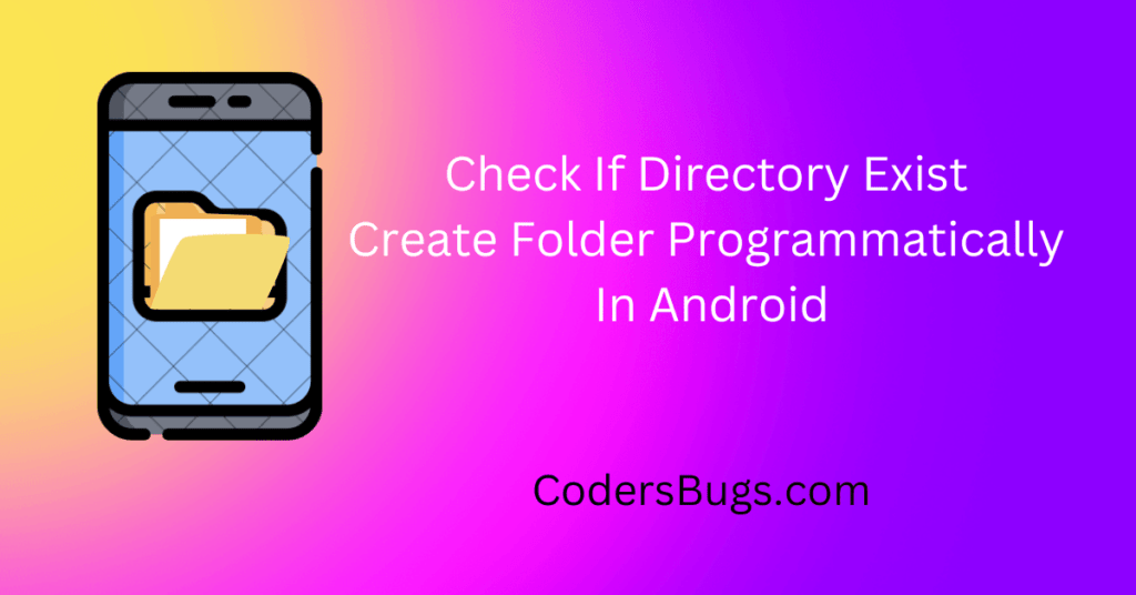 Create specific folder programmatically in android using Java