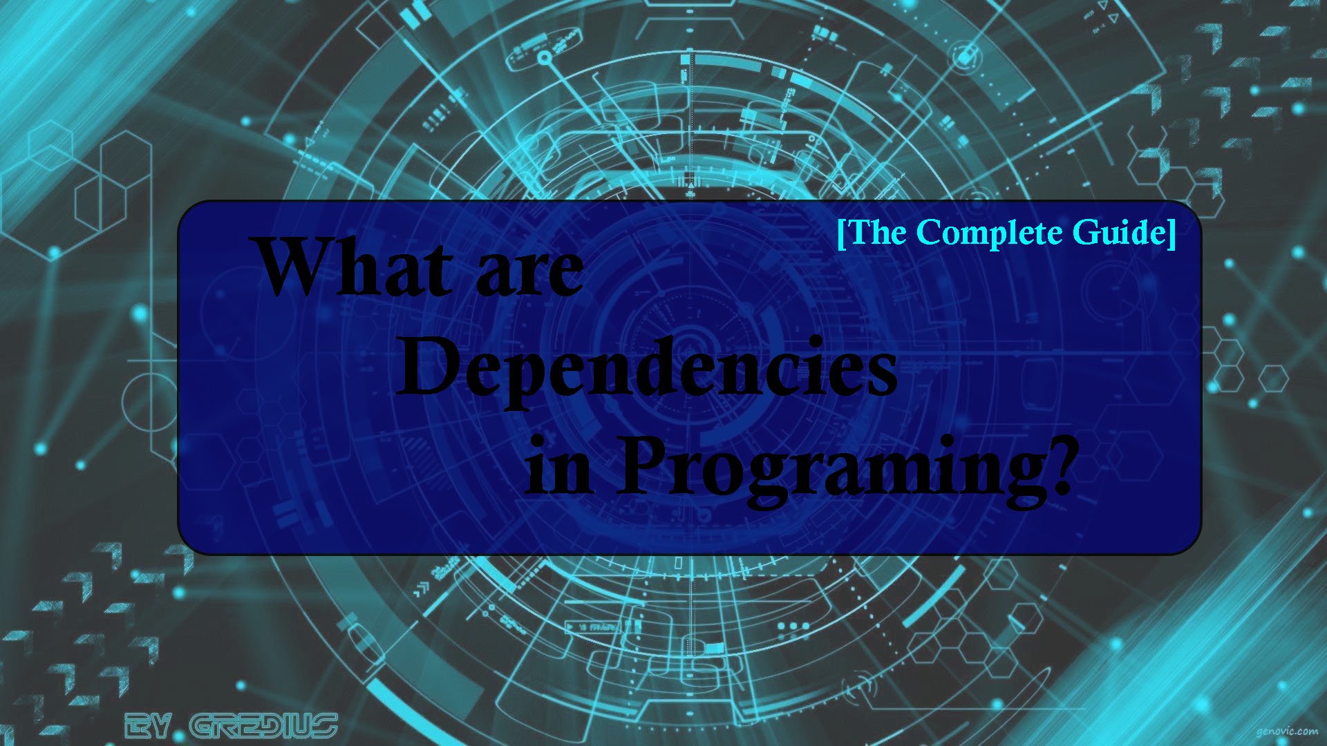 What are Dependencies in Programming CodersLegacy