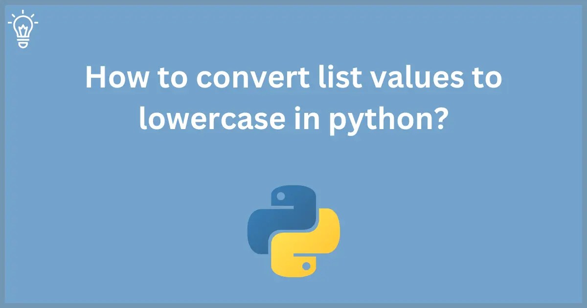How to convert list values to lowercase in python?