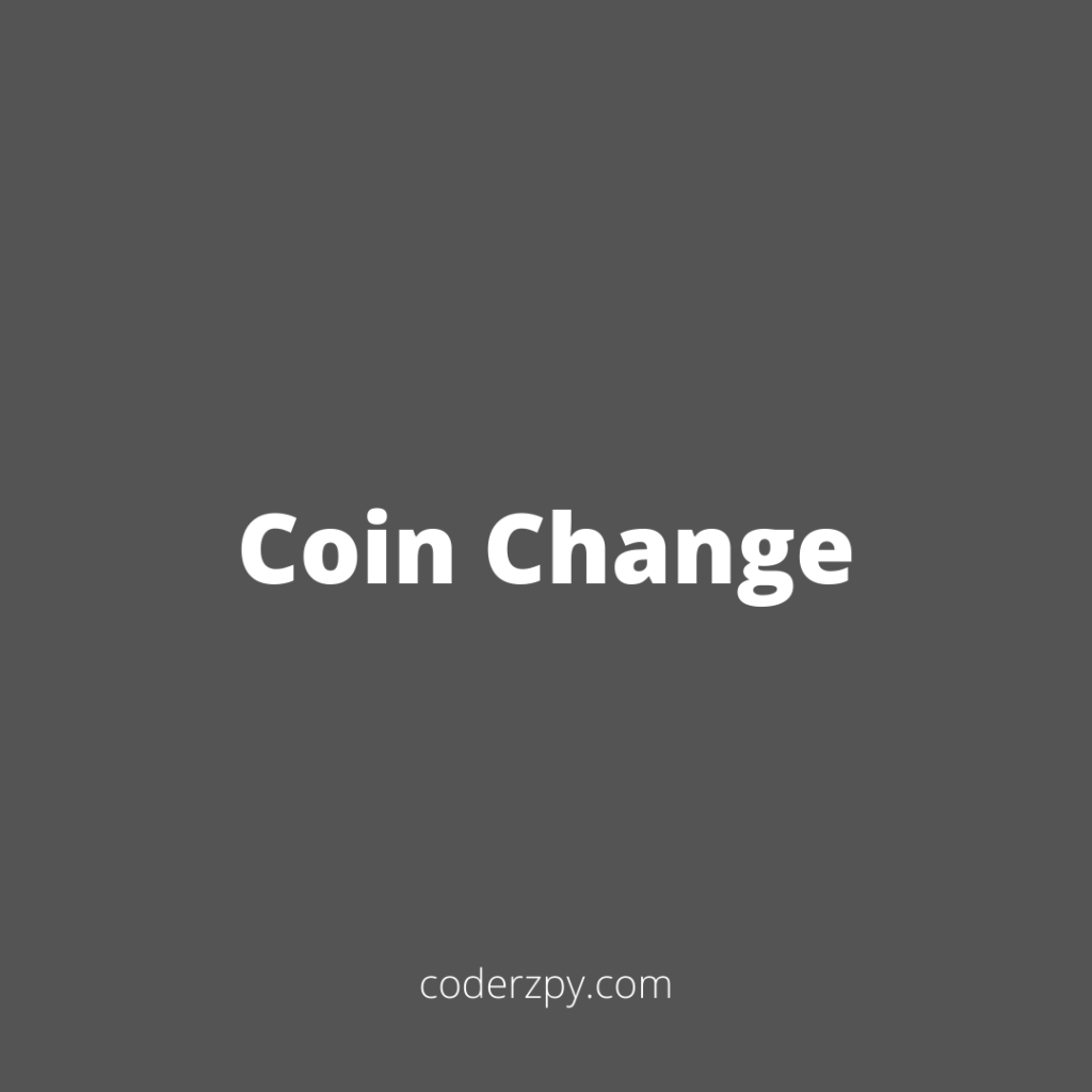 Coin Change Problem in Python coderz.py