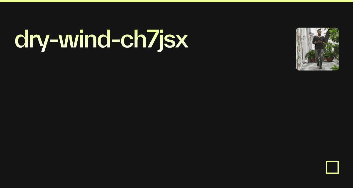 drywindch7jsx Codesandbox