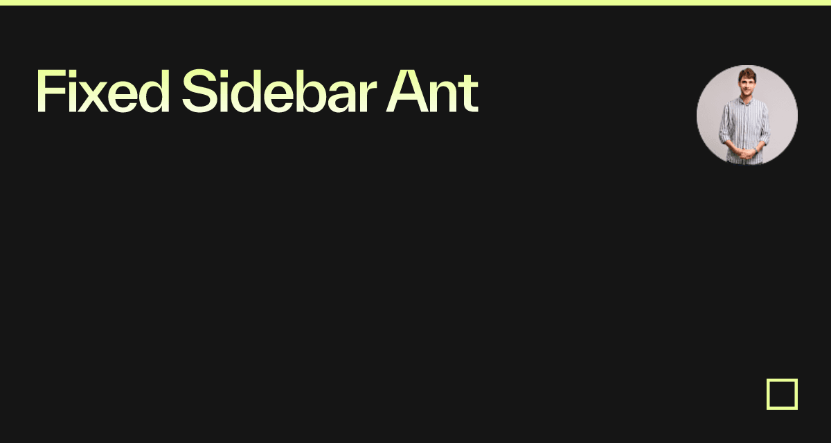 Fixed Sidebar Ant Codesandbox