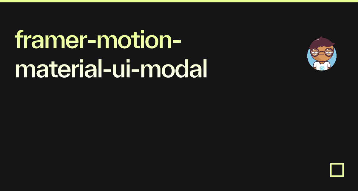 framermotionmaterialuimodal Codesandbox