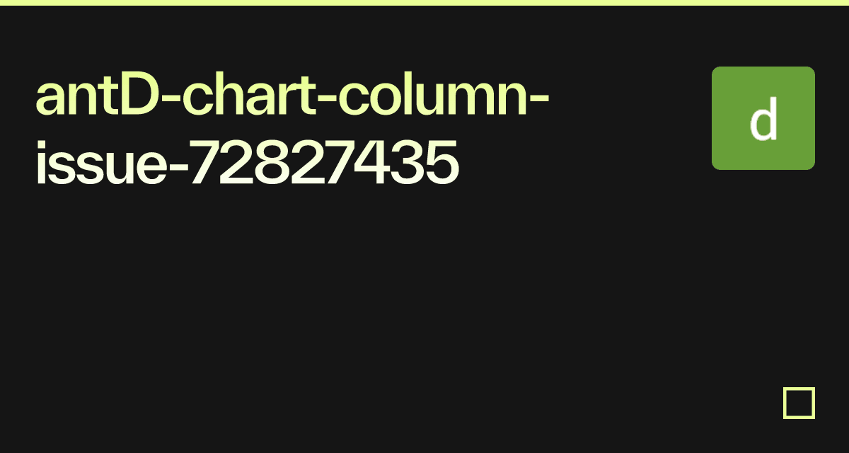 antDchartcolumnissue72827435 Codesandbox
