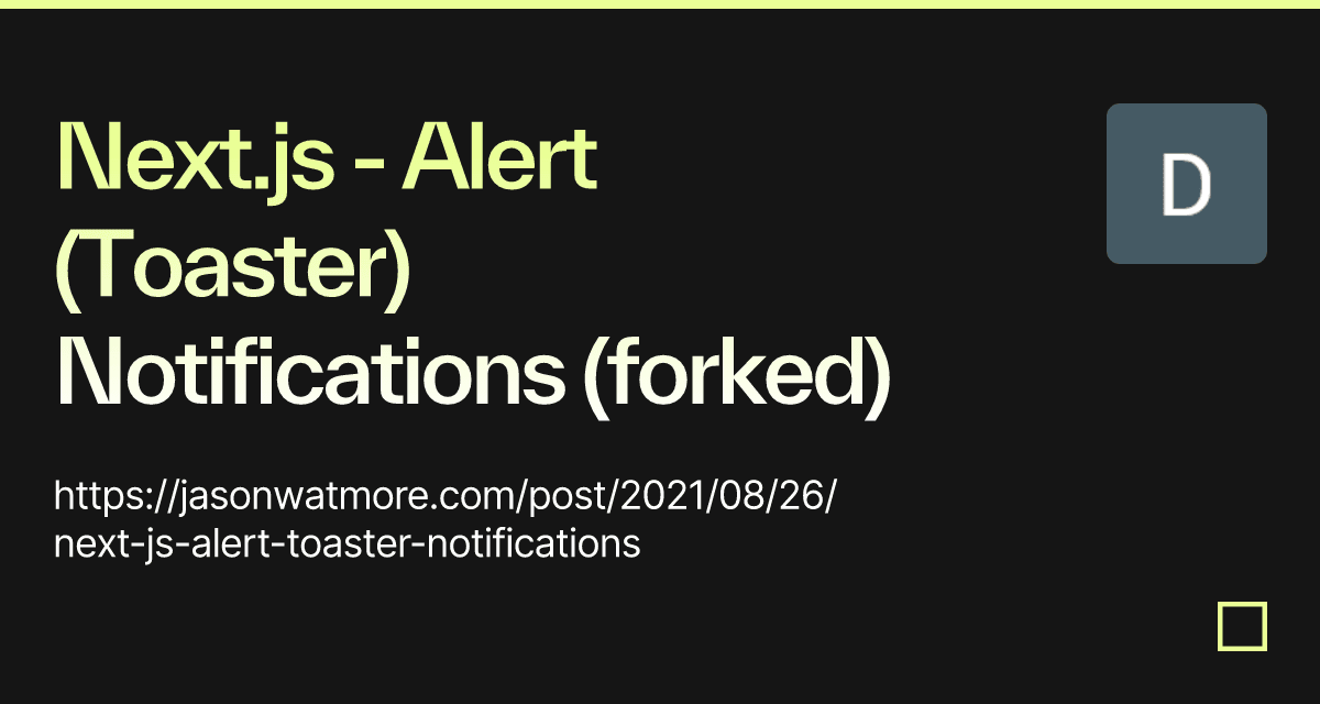 Next.js Alert (Toaster) Notifications (forked) Codesandbox