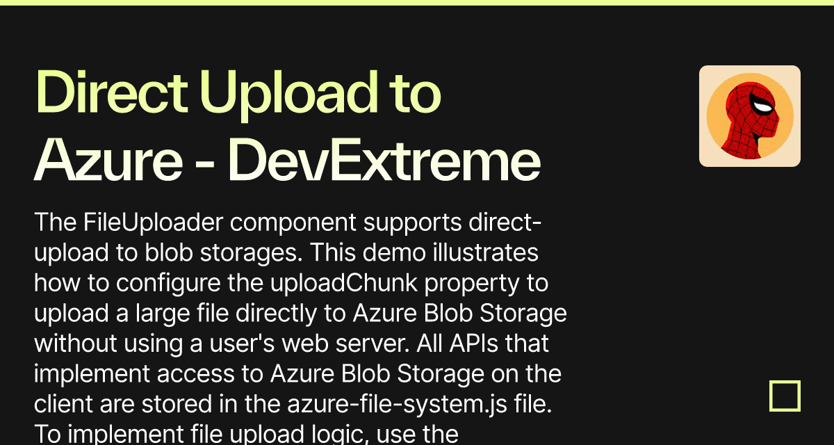 Direct Upload to Azure DevExtreme File Uploader (forked) Codesandbox