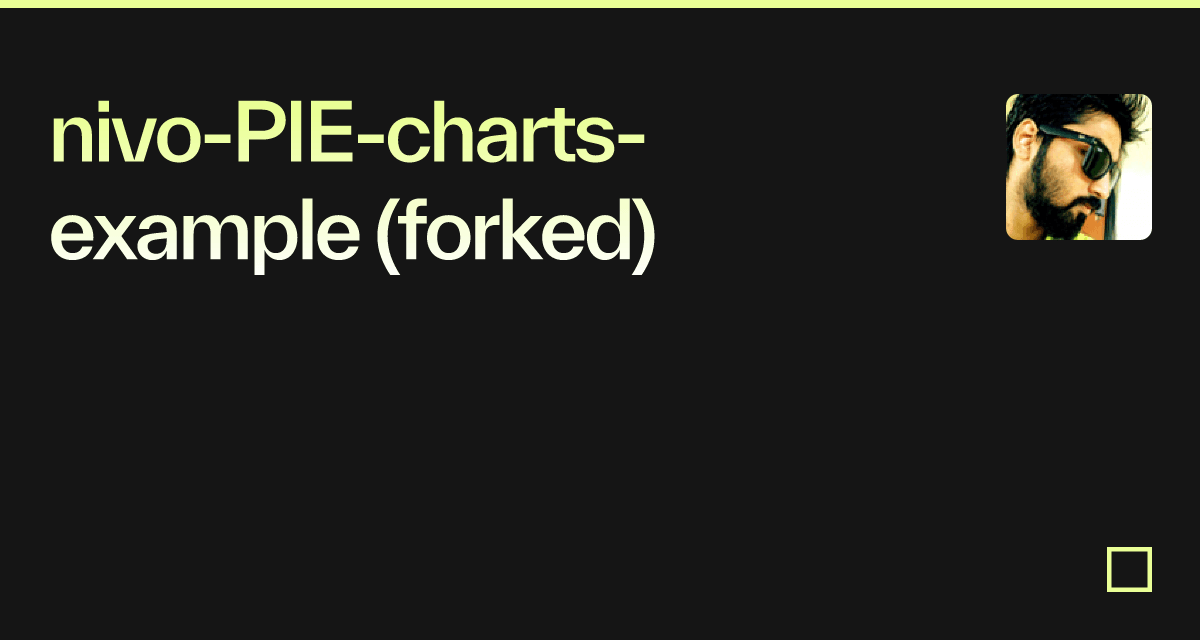 nivoPIEchartsexample (forked) Codesandbox