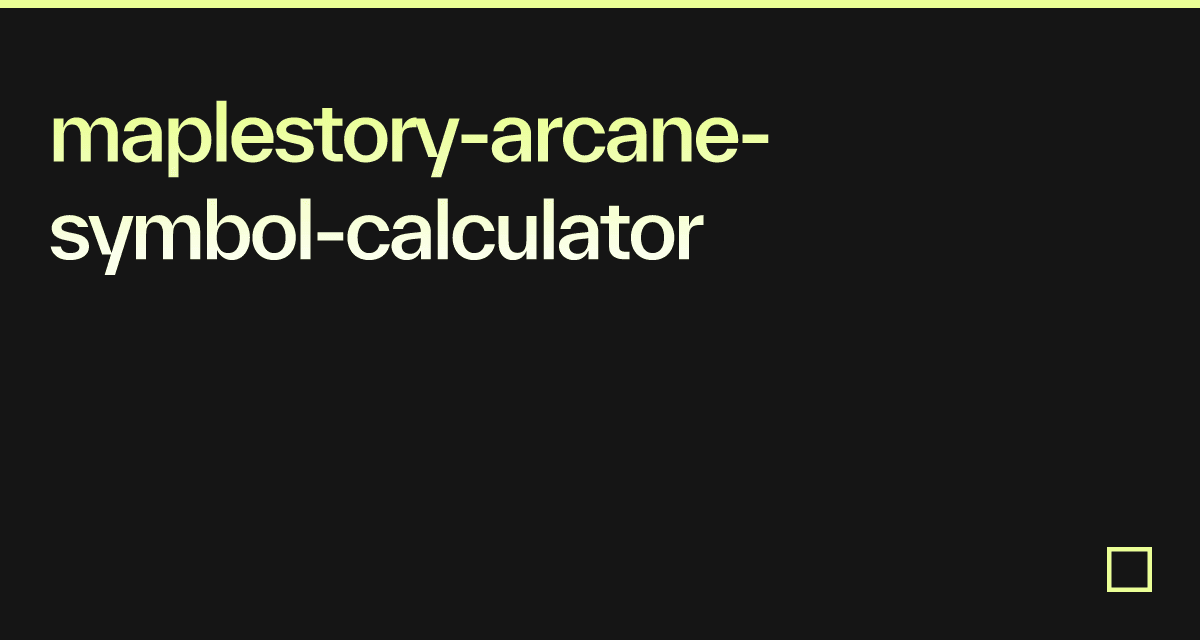 maplestoryarcanesymbolcalculator Codesandbox