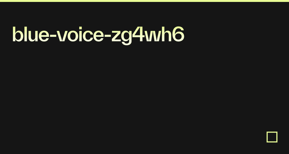 bluevoicezg4wh6 Codesandbox