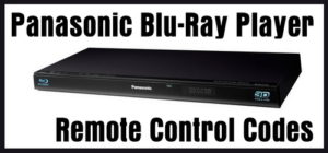 Panasonic Blu-Ray Remote Control Codes - Codes For Universal Remotes