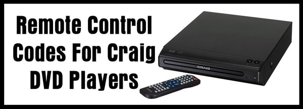 Craig DVD Player Remote Control Codes - Codes For Universal Remotes