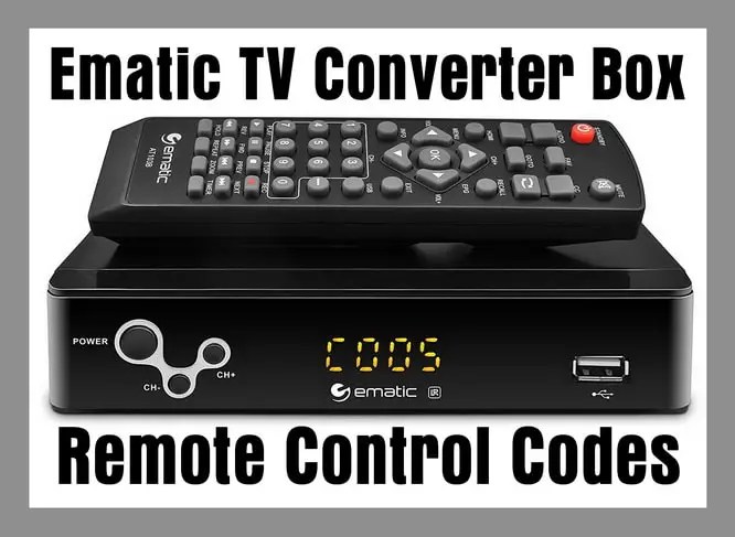 Ematic TV Converter Box Remote Codes - Codes For Universal Remotes
