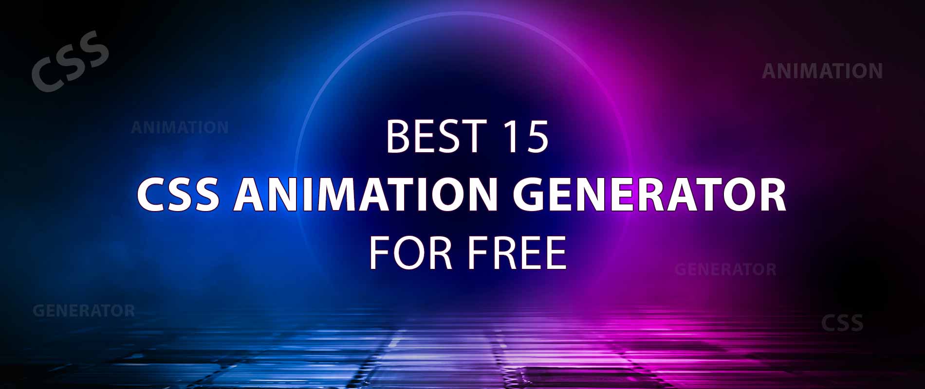 Best 15 CSS animation generator for free Codes And Design