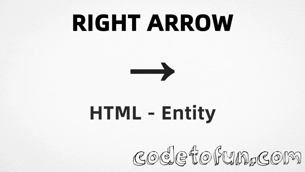HTML Entity Right Arrow CodeToFun