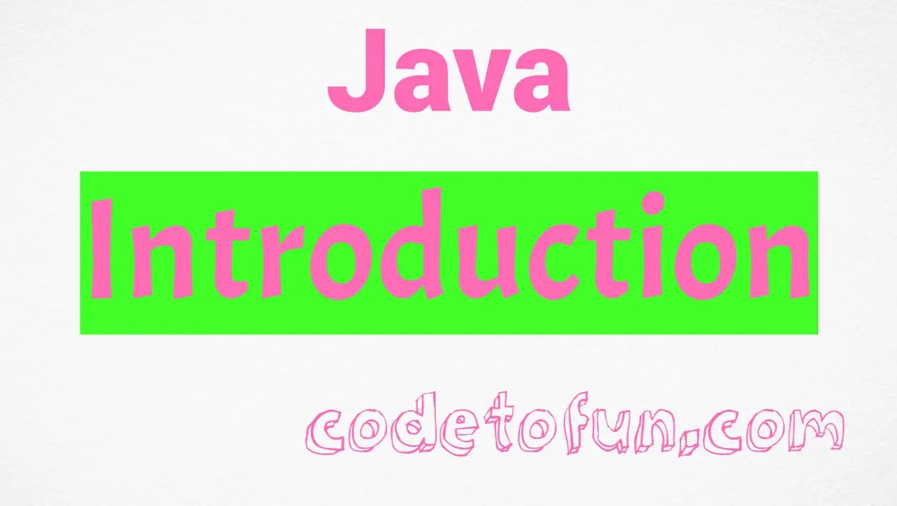 Java Introduction CodeToFun