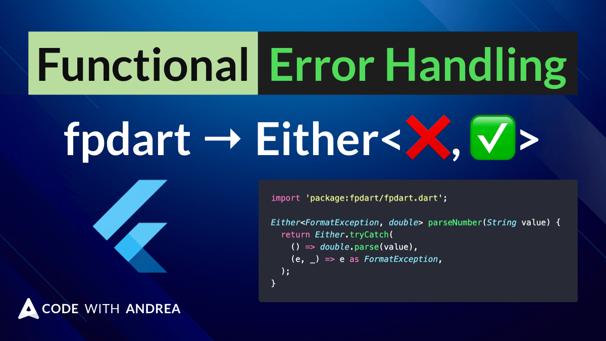 Functional Error Handling with Either and fpdart in Flutter An