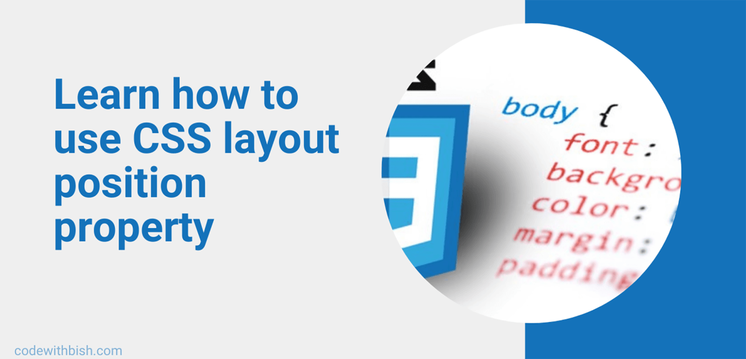 Guide to use CSS Layout position property with examples codewithbish