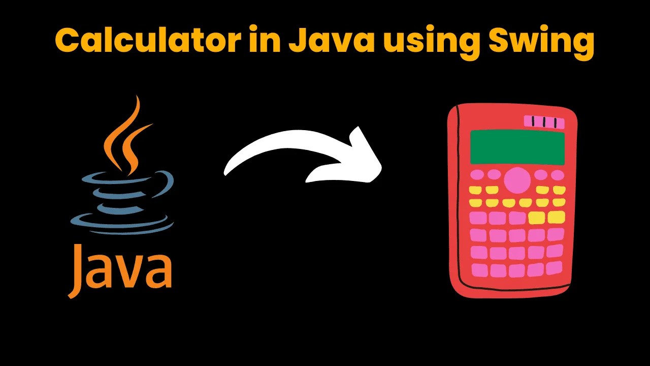 Calculator in Java Using Swing CodeWithCurious