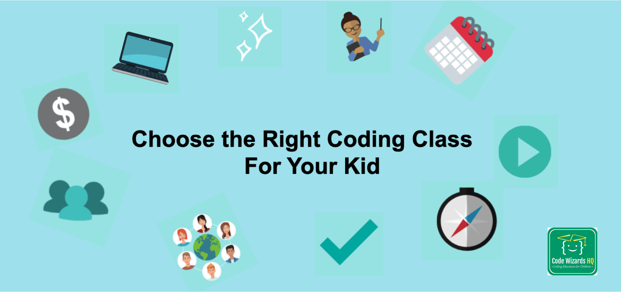 Choose the Right Coding Class For Your Kid CodeWizardsHQ