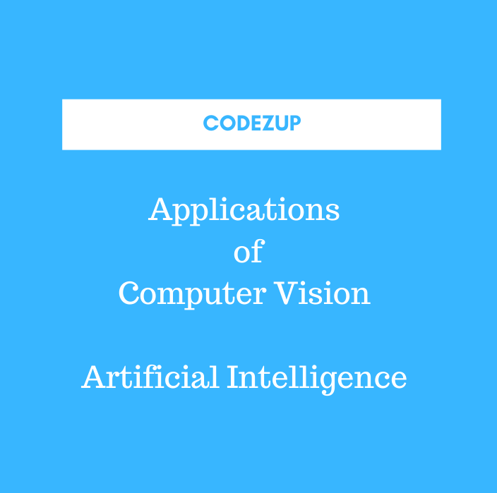 11 Applications of Computer Vision Examples Codez Up