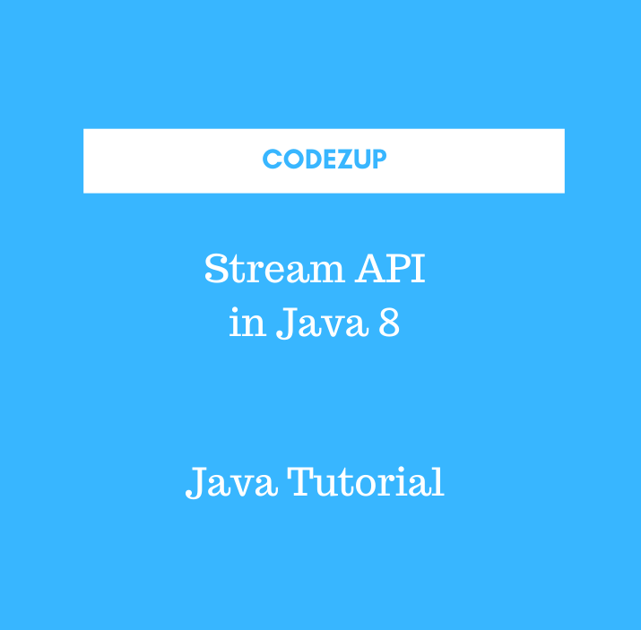 Stream API Streams in Java 8 with Examples Codez Up