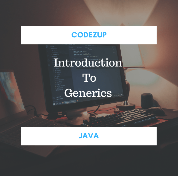 Introduction to Generics in Java Example Codez Up