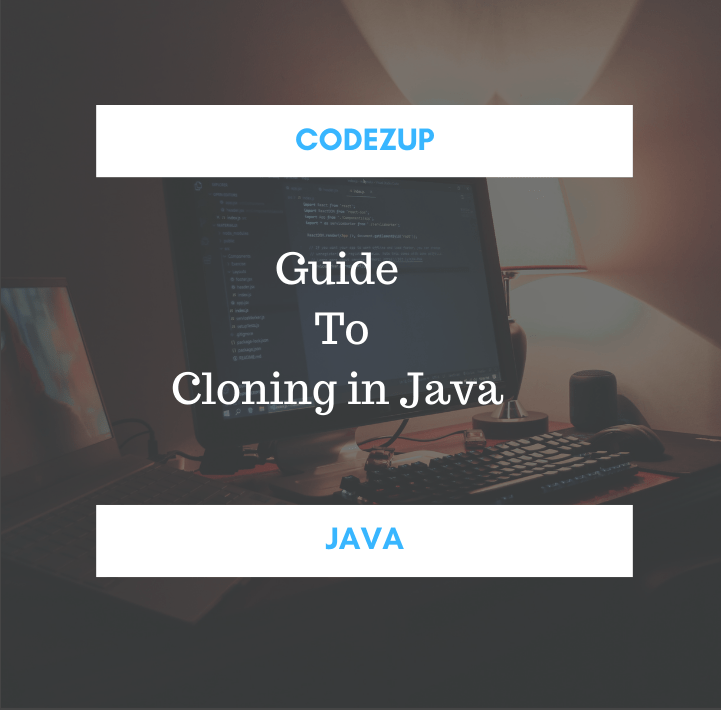 Guide to Cloning in Java Shallow and Deep Cloning Example Codez Up