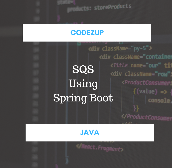AWS SQS Service Example Using Spring Boot Application Codez Up