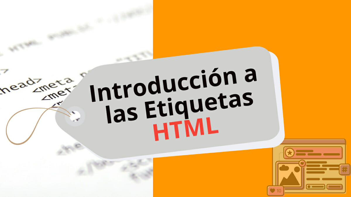 Que son las etiquetas HTML y algunos ejemplos Guía completa 2022.
