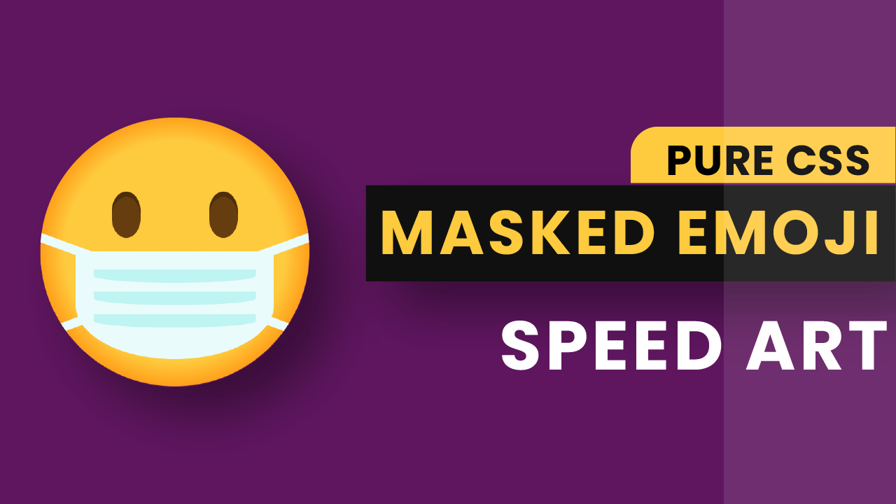 Masked Emoji Pure CSS Art Coding Artist
