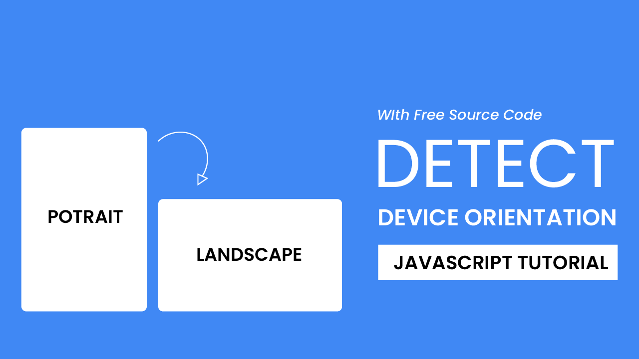 Detect Device Orientation With Javascript Coding Artist