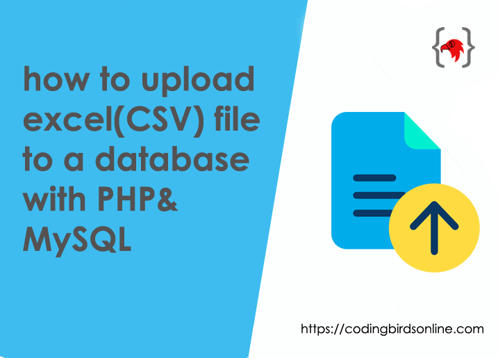 how to upload excel(CSV) file to a database with PHP& MySQL Coding