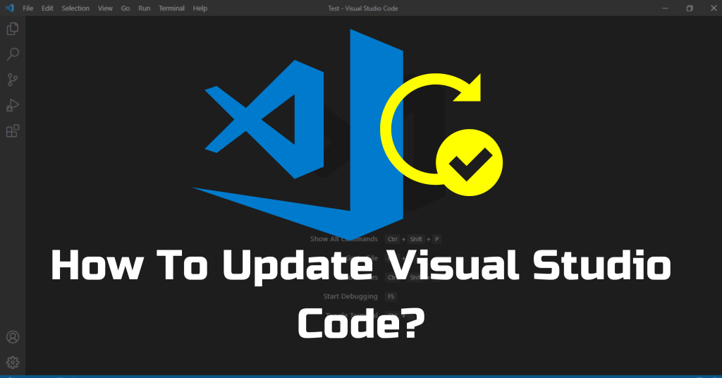 How to Update Visual Studio Code (Force an Update) Coding Campus