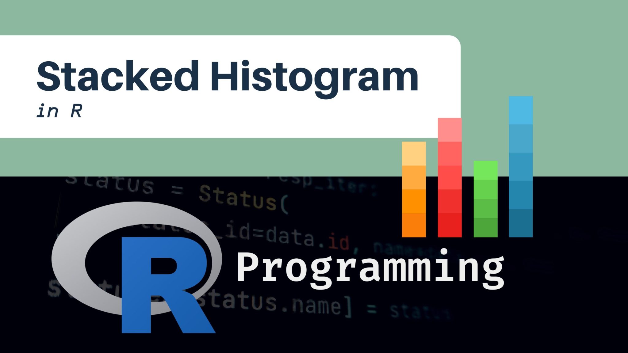 How to Create Stacked Histograms in R Coding Campus