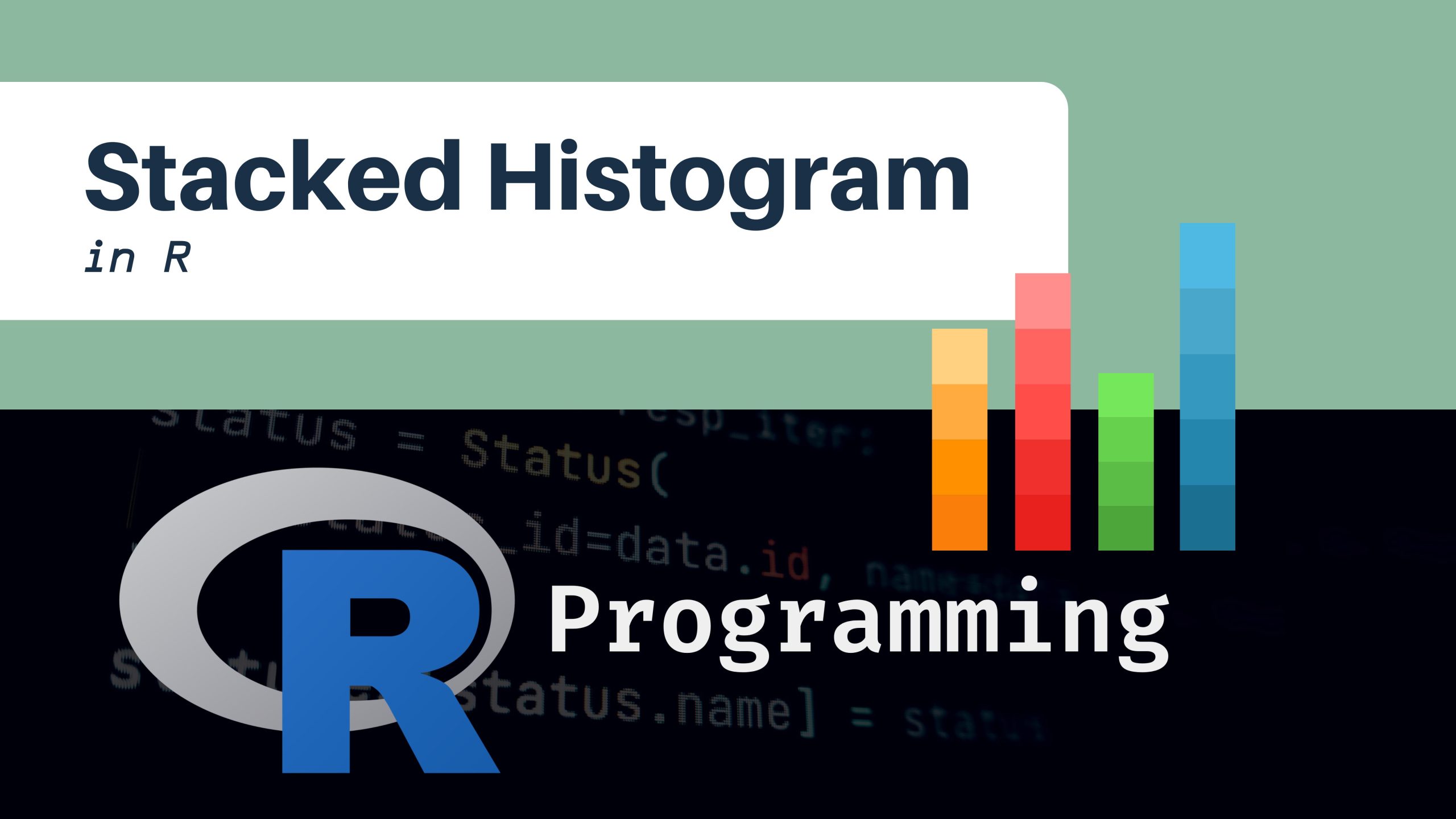 How to Create Stacked Histograms in R Coding Campus