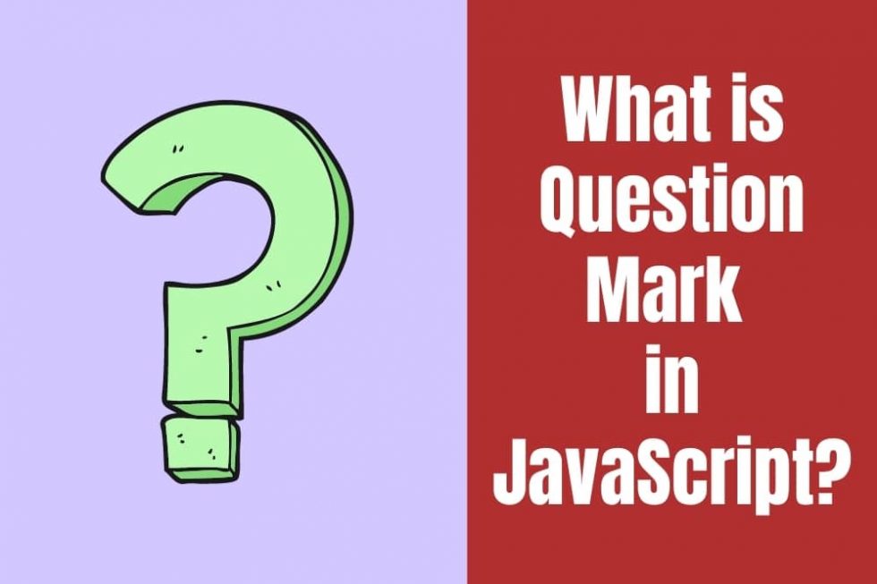 What is Question Mark in JavaScript? Coding Crunch