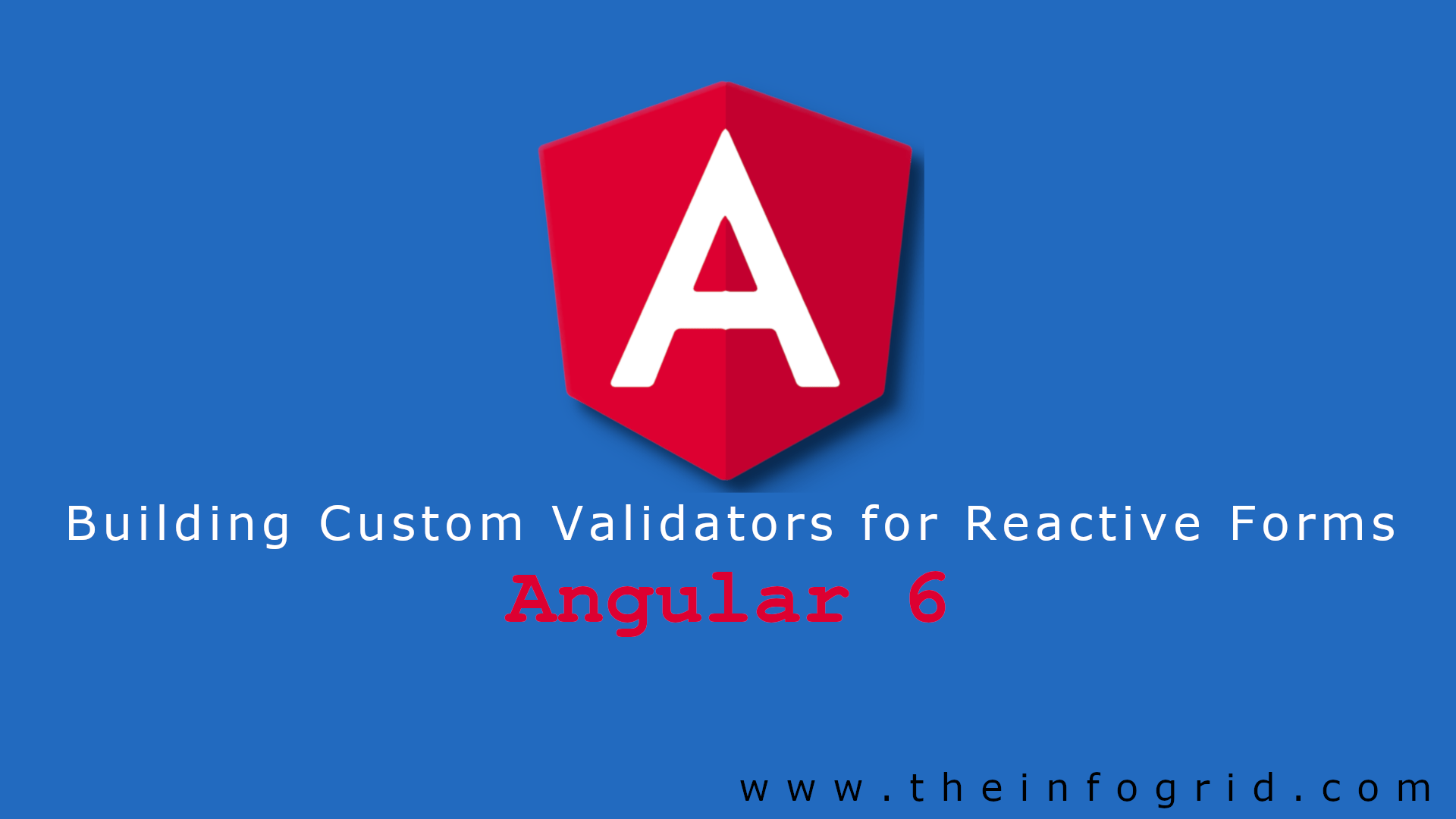 Angular Reactive Forms Building Custom Validators