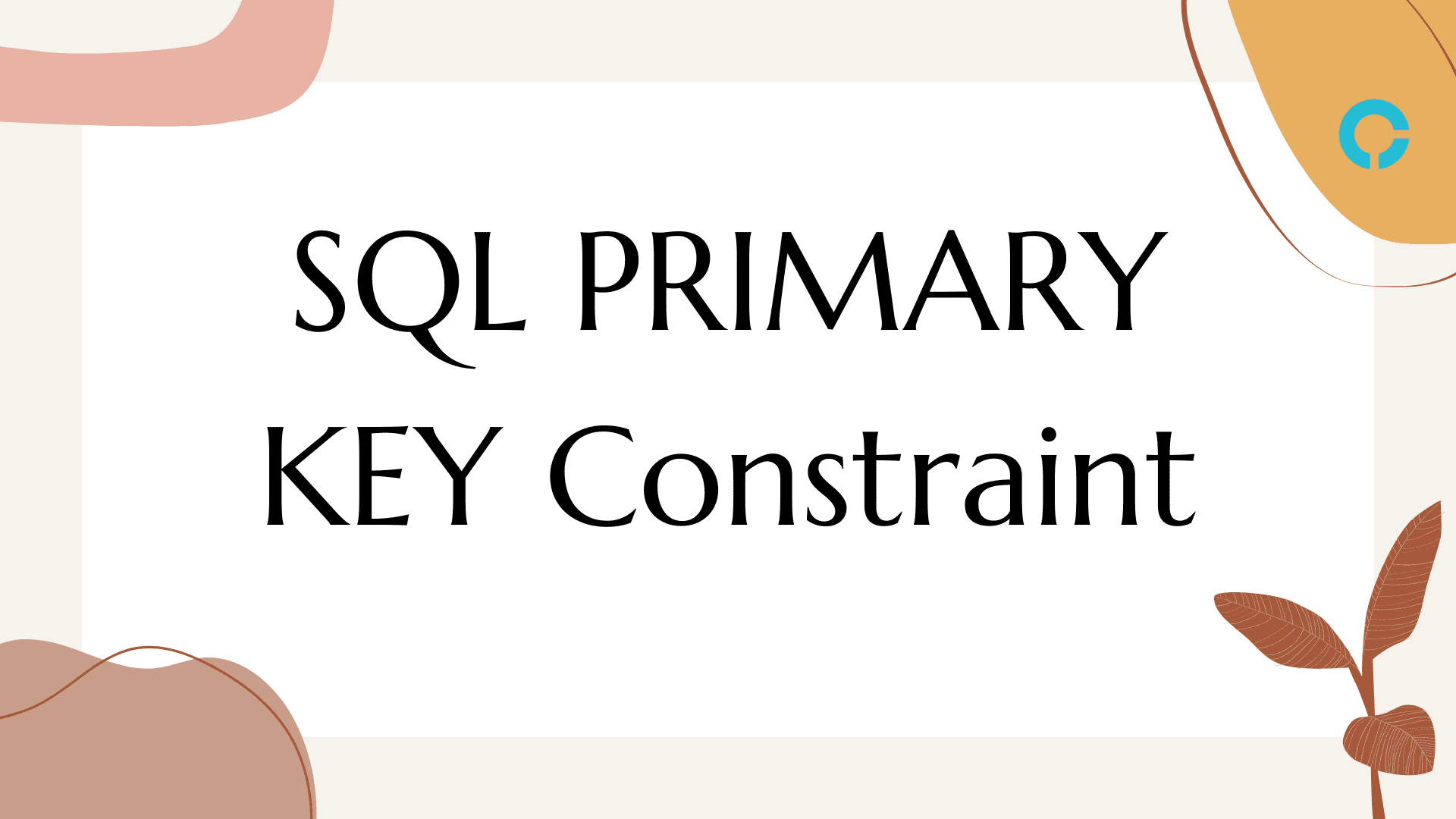 Get Started SQL PRIMARY KEY Constraint