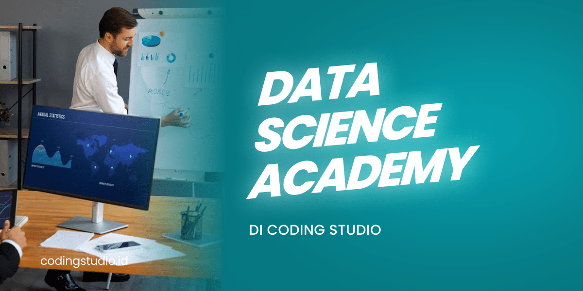 Pelatihan Data Science Academy Coding Studio