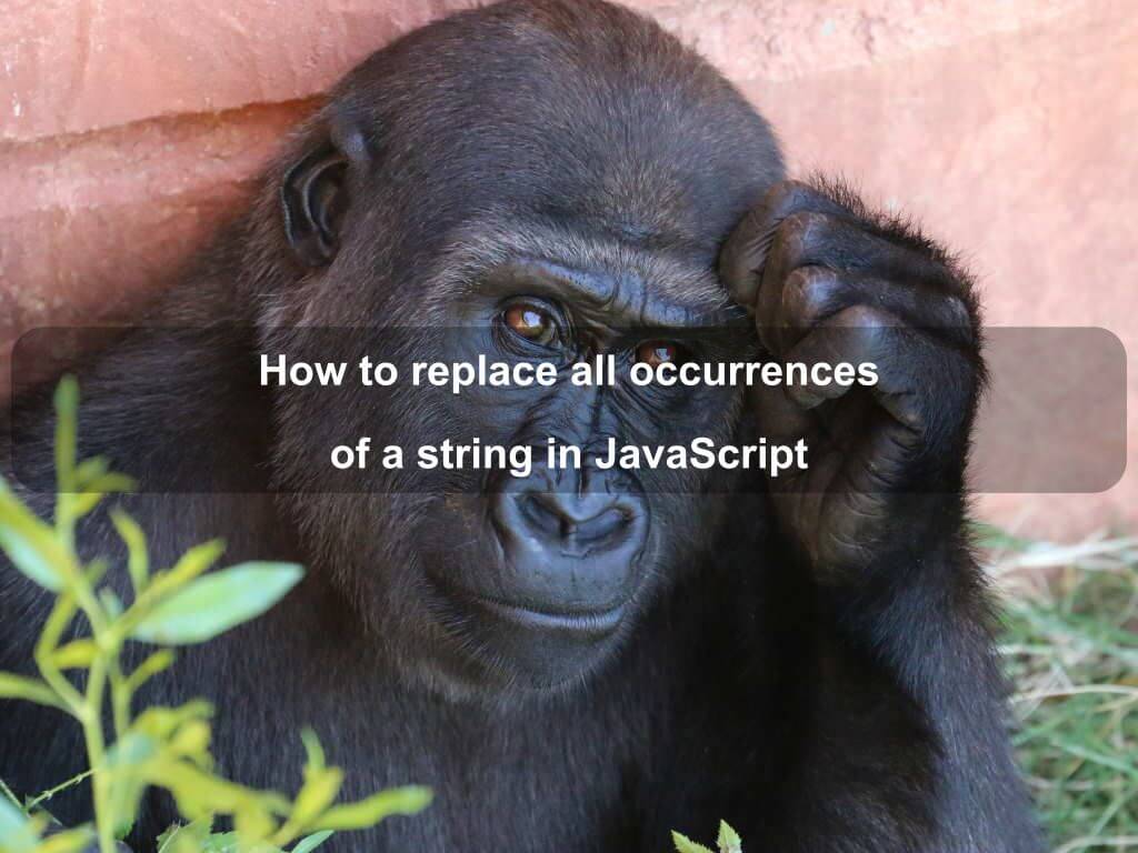 How to replace all occurrences of a string in JavaScript Coding Tips