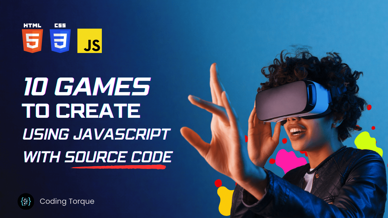 10 Games to create using JavaScript with source code » Coding Torque