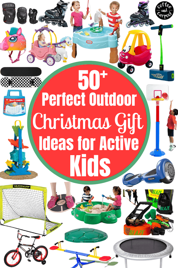 50+ Holiday Gift Ideas for Kids to be More Active Outside