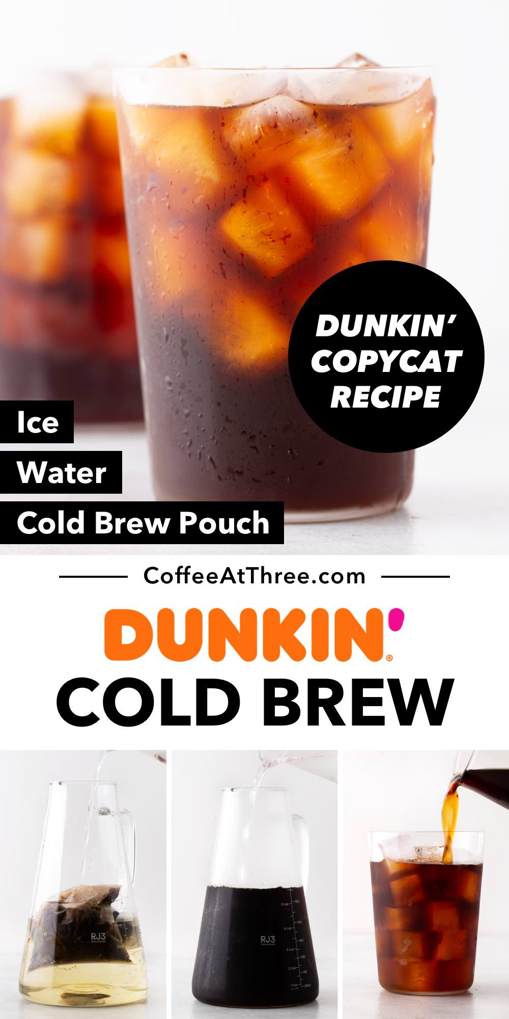 Dunkin' Cold Brew Copycat Coffee at Three