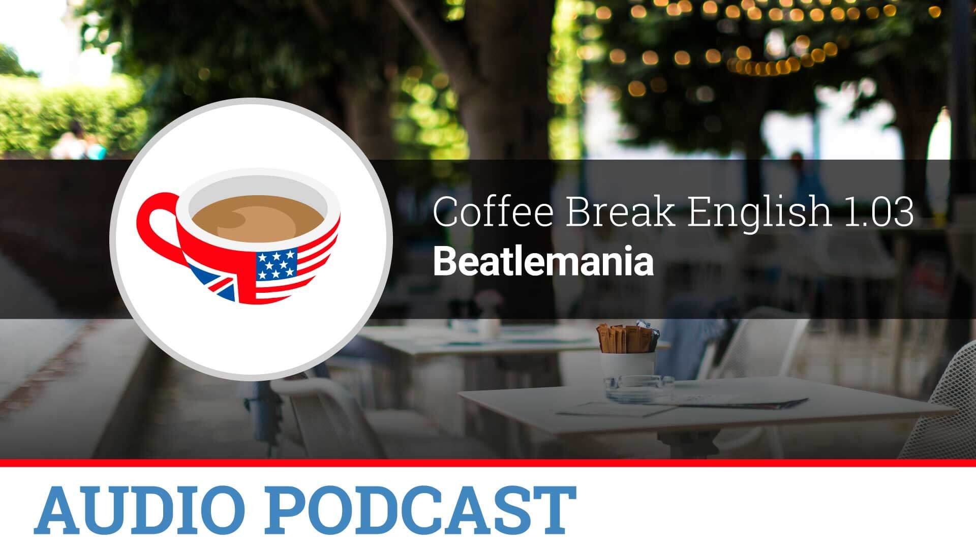 Coffee Break English Season 1 Archives Coffee Break Languages